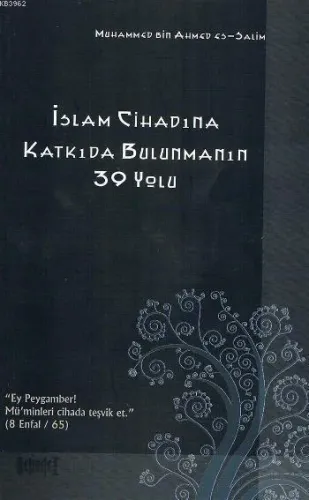 İslam Cihadına Katkıda Bulunmanın 39 Yolu