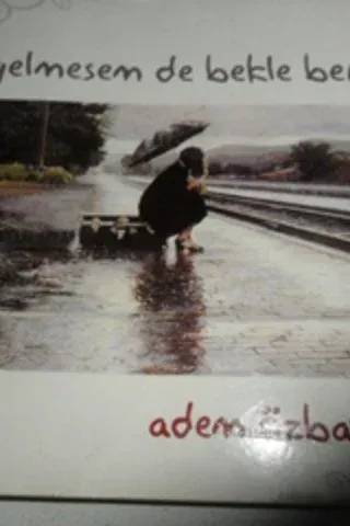 Gelmesem de Bekle Beni