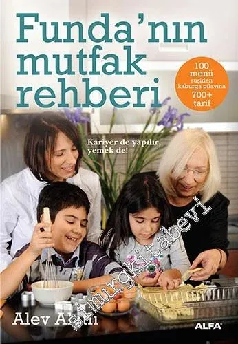Funda'nın Mutfak Rehberi  100 Menü 700 Tarif -