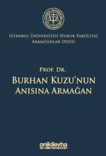 Prof. Dr. Burhan Kuzu'nun Anısına Armağan