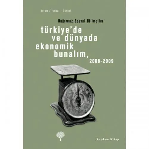 Türkiyede ve Dünyada Ekonomik Bunalım