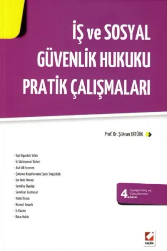 İş ve Sosyal Güvenlik Hukuku Pratik Çalışmaları