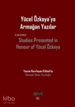 Yücel Özkaya'ya Armağan Yazılar