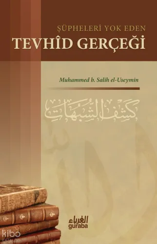 Şüpheleri Yok Eden Tevhid Gerçeği