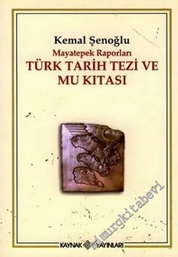 Mayatepek Raporları: Türk Tarih Tezi ve Mu Kıtası -        2006