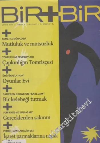 Bir + Bir Aylık Dergi - 15      Aralık 2011 - Ocak 2012