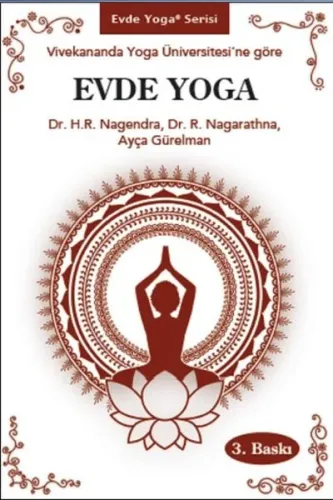 Vivekananda Yoga Üniversitesi'ne göre, Evde Yoga