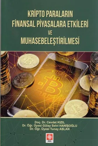 Kripto Paraların Finansal Piyasalara Etkileri Ve Muhasebeleştirilmesi