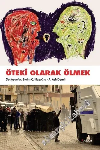 Öteki Olarak Ölmek -
