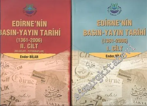 Edirne'nin Basın - Yayın Tarihi, Cilt 1 - 2 ( Belgeler Fotoğraflar ) -        2006