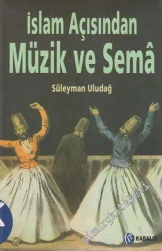 İslam Açısından Müzik ve Sema -         2020