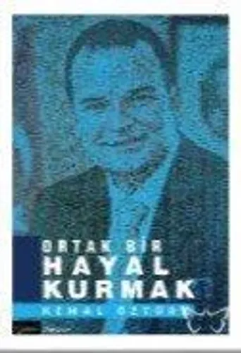 Ortak Bir Hayal Kurmak