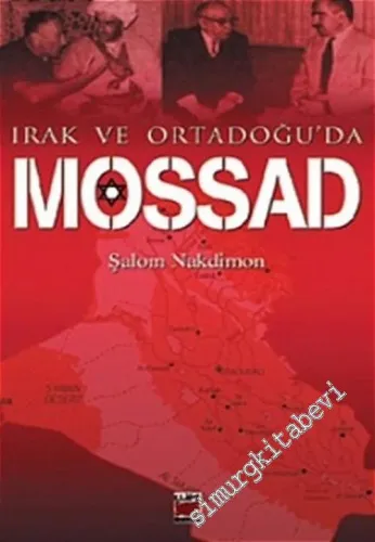 Irak ve Ortadoğu'da Mossad: İsrail Kürt Umutlarının Çöküşü -        2004