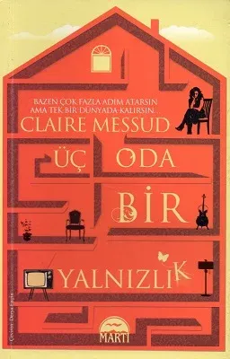 Üç Oda Bir Yalnızlık