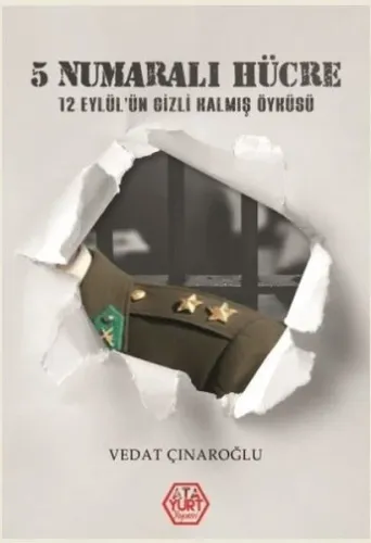 5 Numaralı Hücre; 12'Eylül'ün Gizli Kalmış Öyküsü