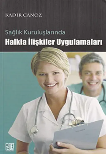 Sağlık Kuruluşlarında Halkla ilişkiler Uygulamaları