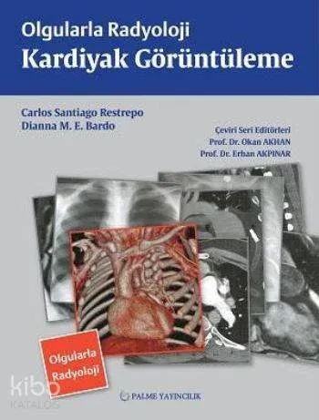 Olgularla Radyoloji Kardiyak Görüntüleme