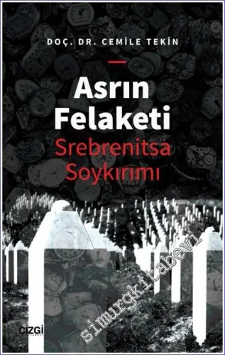 Asrın Felaketi - Srebrenitsa Soykırımı -         2022