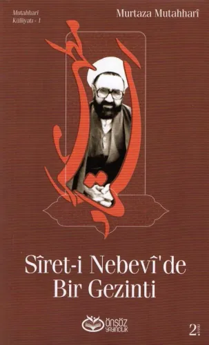 Sîret-i Nebevî'de Bir Gezinti %16 indirimli Murtaza Mutahhari