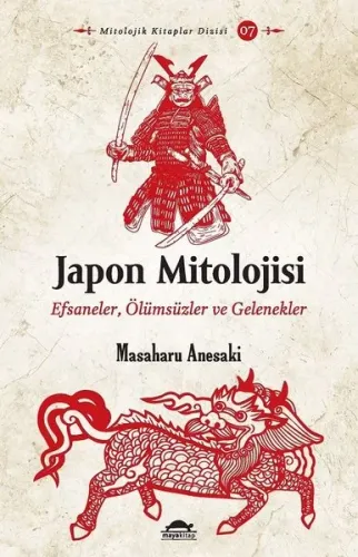 Japon Mitolojisi; Efsaneler, Ölümsüzler ve Gelenekler