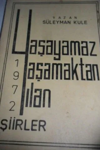 Yaşayamaz Yaşamaktan Yılan Şiirler