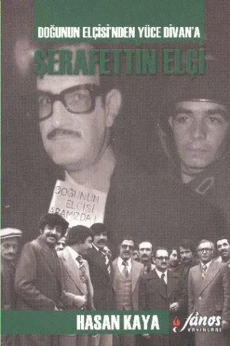 Doğunun Elçisinden Yüce Divana Şerafettin Elçi