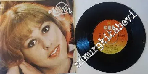 45'lik PLAK: Nilüfer: Kim Arar Seni / Başka Sözüm Yok -