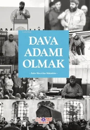Dava Adamı Olmak - Nebevi Hayat Yayınları - Selam Kitap