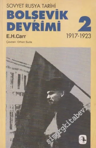 Bolşevik Devrimi 2: 1917 - 1923 Sovyet Rusya Tarihi -        1998
