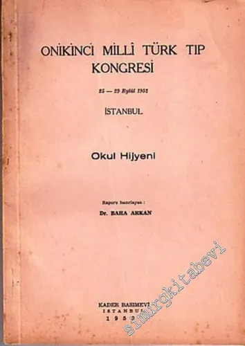 12. Milli Türk Tıp Kongresi - Okul Hijyeni -        1952