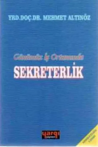 Günümüz İş Ortamında Sekreterlik