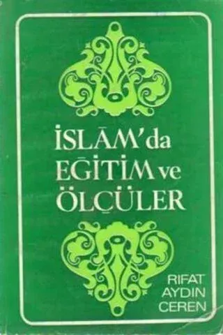 İslamda Eğitim ve Ölçüler