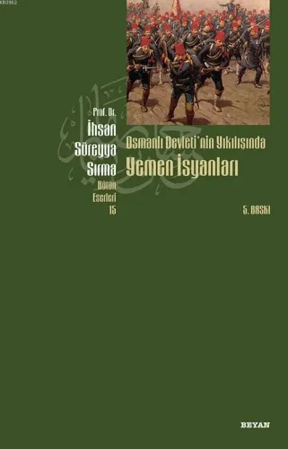 Osmanlı Devletinın Yıkılışında Yemen İsyanları
