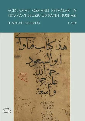 Açıklamalı Osmanlı Fetvâları IV (2 cilt) H. Necati Demirtaş