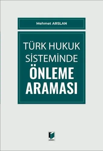 Türk Hukuk Sisteminde Önleme Araması