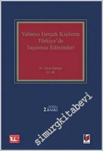 Yabancı Gerçek Kişilerin Türkiye'de Taşınmaz Edinimleri -