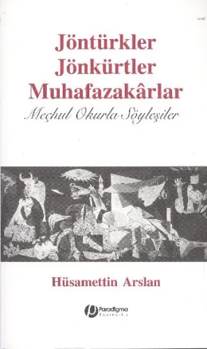 Jöntürkler Jönkürtler Muhafazakarlar