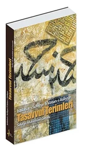 Tasavvuf Terimleri; Istılahat-ı Sofiyye Fi Vatan-ı Asliyye