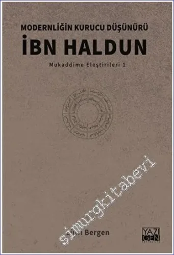 Modernliğin Kurucu Düşünürü İbn Haldun -         2023