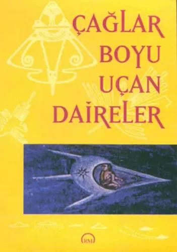 Çağlar Boyu Uçan Daireler
