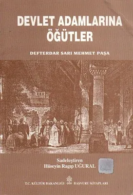 Devlet Adamlarına Öğütler - Osmanlılarda Devlet Düzeni