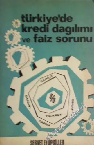 Türkiye'de Kredi Dağılımı ve Faiz Sorunu -