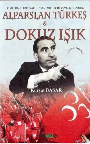 Alparslan Türkeş ve Dokuz Işık