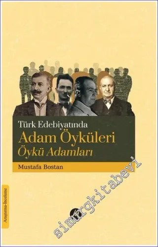 Türk Edebiyatında Adam Öyküleri Öykü Adamları -         2023