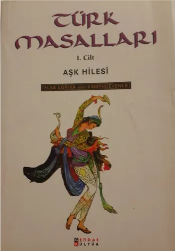 Türk Masalları 1 / Aşk Hilesi