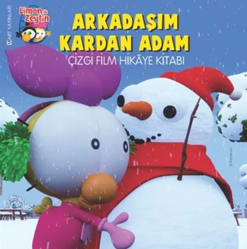 Arkadaşım Kardan Adam; Çizgi Film Hikaye Kitabı