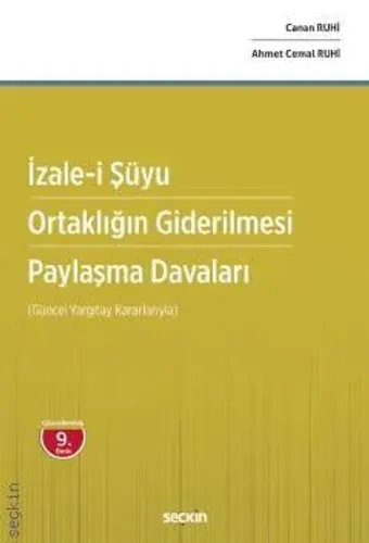 İzalei Şüyu – Ortaklığın Giderilmesi – Paylaşma Davaları