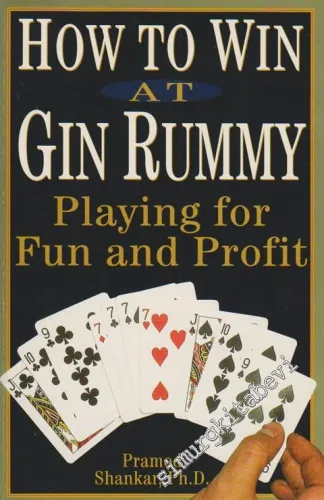 How To Win At Gin Rummy: Playing For Fun And Profit -