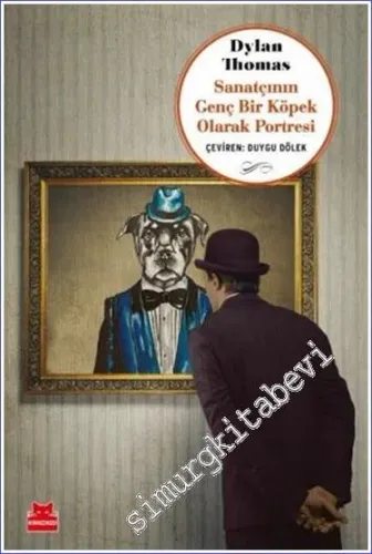 Sanatçının Genç Bir Köpek Olarak Portresi -         2022