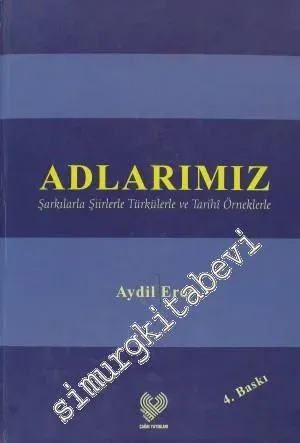 Adlarımız - Şarkılarla Şiirlerle Türkülerle ve Tarihi Örneklerle - 201
